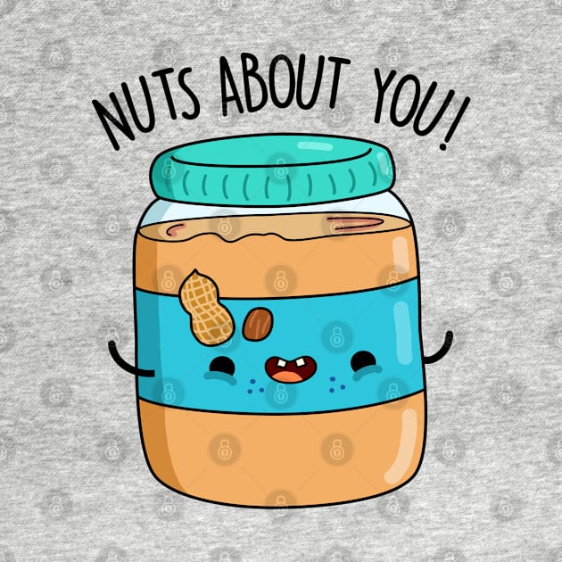 Nuts About You Cute Peanut Butter Pun by punnybone